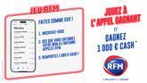 L'Appel gagnant : inscrivez-vous, écoutez RFM et gagnez 1000 € cash !