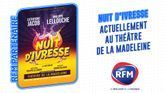 Découvrez "Nuit d'ivresse" la pièce de théâtre, en partenariat avec RFM 