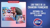 La compilation "RFM Chanson Française" est disponible