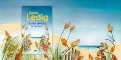 Agnès Ledig réédite son best-seller "Juste avant le bonheur" 