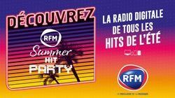 Découvrez notre radio digitale "RFM Summer Hit Party" 
