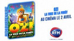 "Ozi, la voix de la forêt" au cinéma le 2 avril avec RFM 