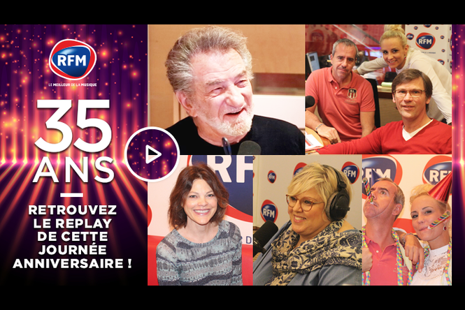 35ansrfm Revivez La Journee Speciale Anniversaire
