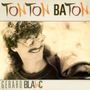 GERARD BLANC Tonton Baton