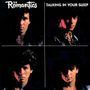 ROMANTICS Talking in your sleep